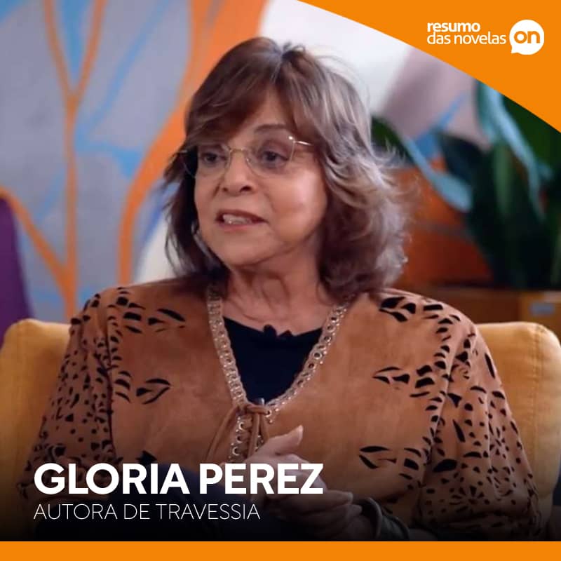 Gloria Perez, autora da novela Travessia em entrevista ao Fantástico, da TV Globo