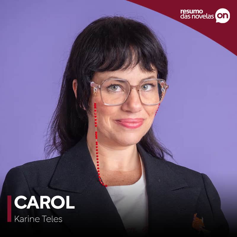 Carol, personagem de Karine Teles, da novela Elas por Elas, da TV Globo.